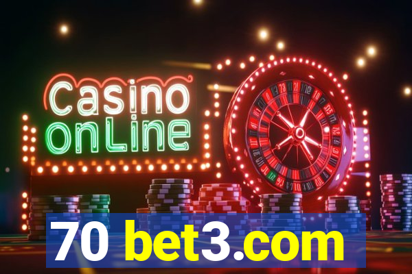 70 bet3.com